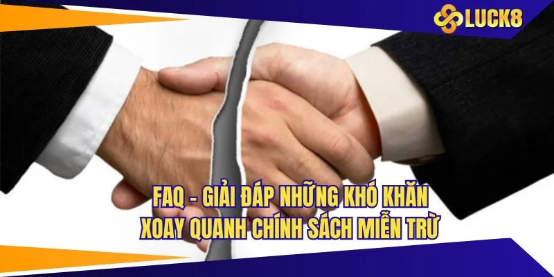 Vấn đáp vấn đề khuất mắc của khách hàng về chính sách
