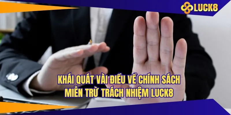 Tổng quan những thông tin liên quan đến miễn trừ trách nhiệm