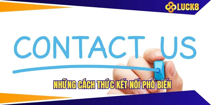 Những cách thức kết nối phổ biến