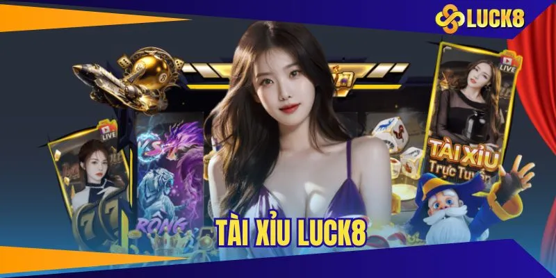 tài xỉu luck8