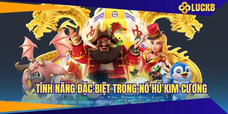 Trải nghiệm những tính năng hấp dẫn cho người chơi slot